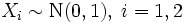 X_i \sim \mathrm{N}(0,1),\; i=1,2 
