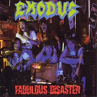 Обложка альбома «Fabulous Disaster» (Exodus, 1988)